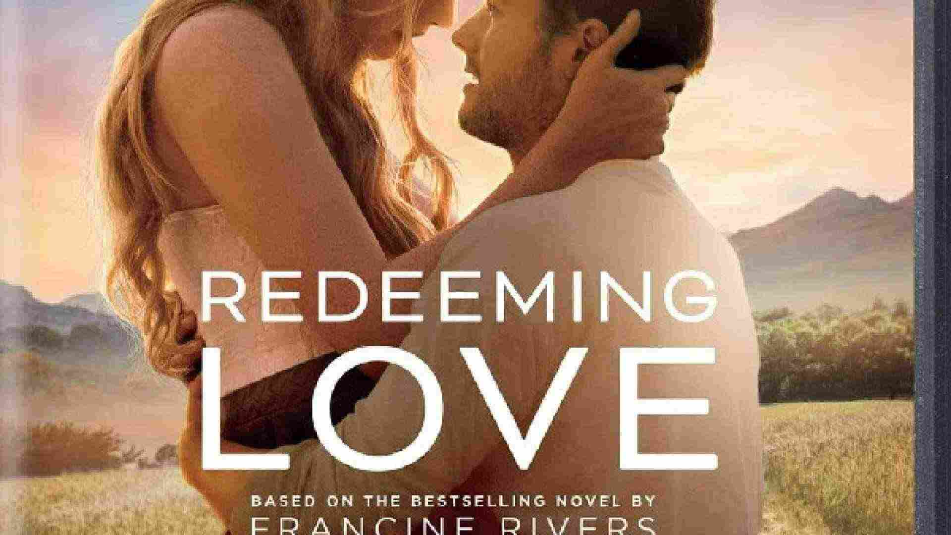 Redeeming Love / Изкупителна любов (2022)